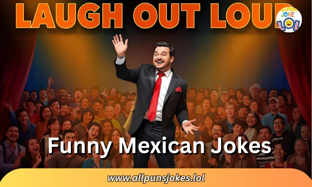 Funny Mexican Jokes